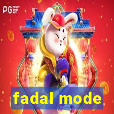 fadal mode